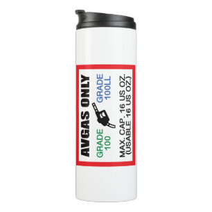 AVGAS / 100LL fuel only Thermal Tumbler