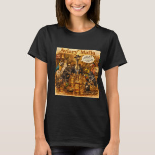 Aviary Mafia Cartoon – Feathered Mob Family Humour T-Shirt
