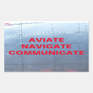AVIATE, NAVIGATE, COMMUNICATE Aviation Sticker