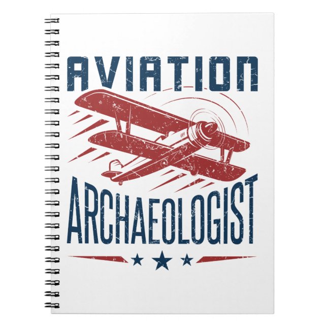 Aviation Archaeologist Archaeolgy Notebook (Front)