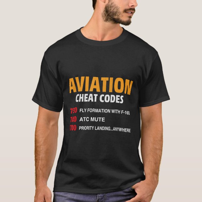 Aviation Cheat Codes Funny Pilots and ATC T-Shirt (Front)