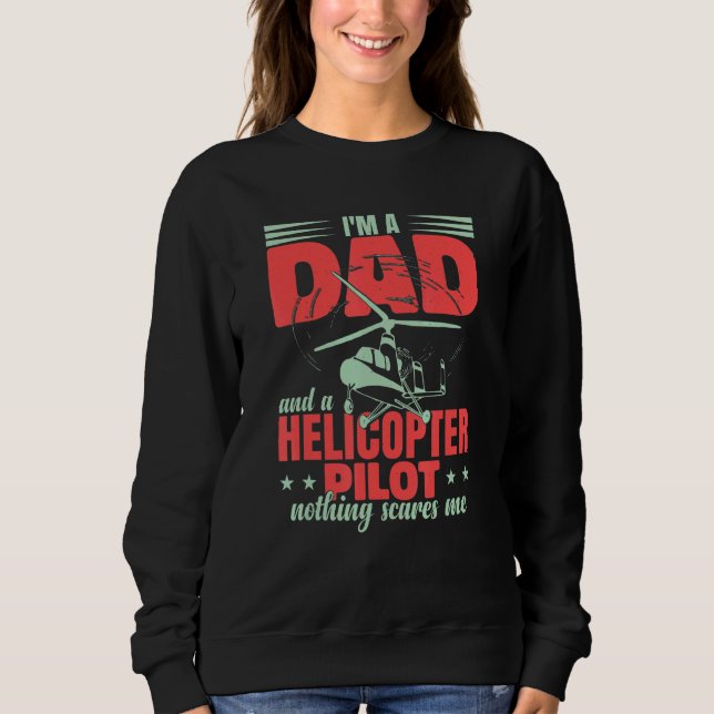 Aviation Helicopter Men Pilot Dad Sweatshirt (Front)