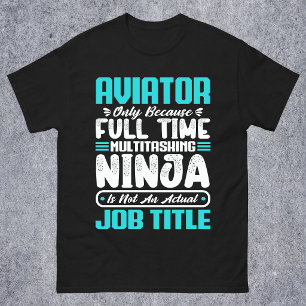 Aviator Multitasker Funny Aviation Pilot Job Skill T-Shirt