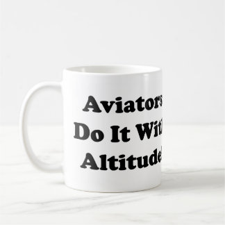 Aviators do it with Altitude Coffee Mug