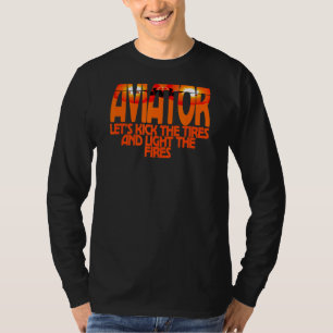 Aviators Live By Hours Not By Days By T I M T-Shirt
