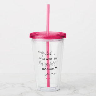 Avid Reader II - Jane Austen Quote Acrylic Tumbler