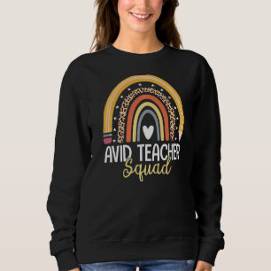 Avid Teacher Squad Team Avid Program Educator Appr Sweatshirt