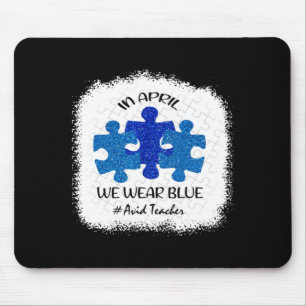 Avid Teacher Teacher Autism Awareness In April We Mouse Pad