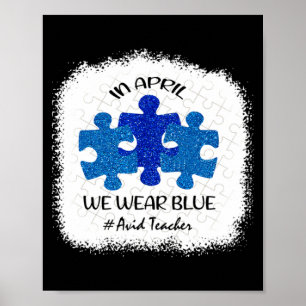 Avid Teacher Teacher Autism Awareness In April We Poster