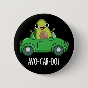 Avo-car-do Funny Avocado Puns Dark BG 6 Cm Round Badge