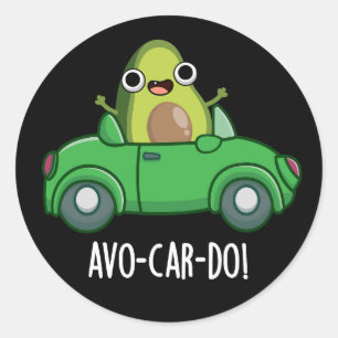 Avo-car-do Funny Avocado Puns Dark BG Classic Round Sticker