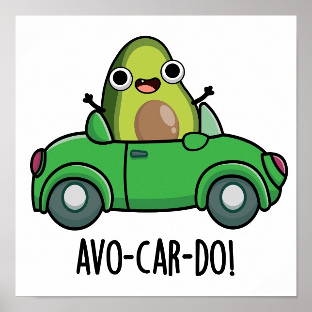 Avo-car-do Funny Avocado Puns  Poster (Front)