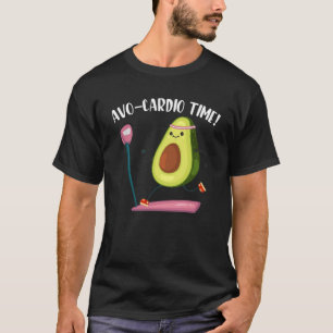 Avo Cardio Time Avocado Cardio Time Fitness Workou T-Shirt
