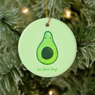 Avo Good Day Punny Avocado Christmas Ceramic Ornament