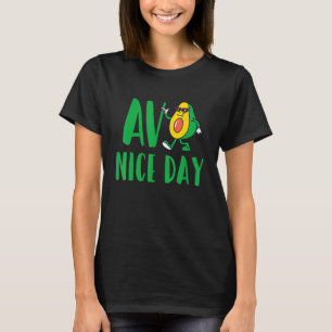 Avo Nice Day Avocado Vegetarian Vegan T-Shirt