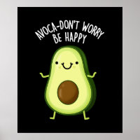 Avoca-don't Worry Be Happy Avocado Pun Dark BG