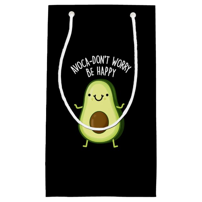 Avoca-don't Worry Be Happy Avocado Pun Dark BG Small Gift Bag (Front)
