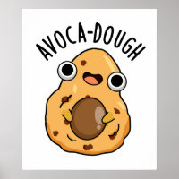 Avoca-dough Funny Avocado Pun