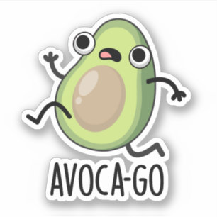 Avoca-go Funny Avocado Pun 