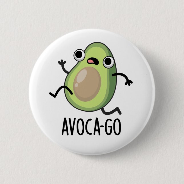 Avoca-go Funny Avocado Pun  6 Cm Round Badge (Front)