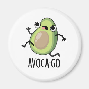 Avoca-go Funny Avocado Pun  Magnet