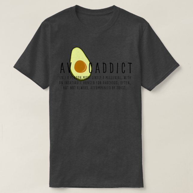 AVOCADDICT avocado addict T-Shirt (Design Front)