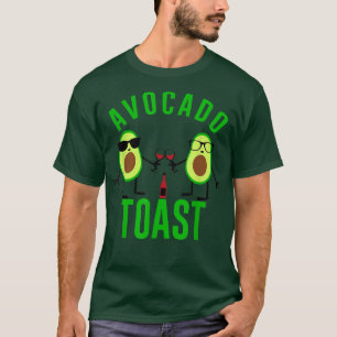 Avocado Avo Vegetarian Vegan Avocado Toast T-Shirt