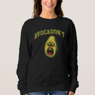 Avocado Avocadon t   Angry Avocado Pun Sweatshirt
