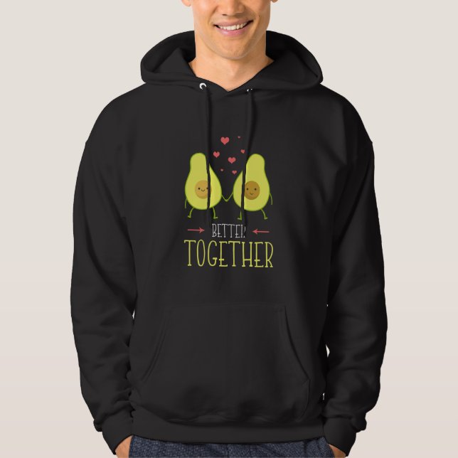 Avocado Better Together Hoodie (Front)