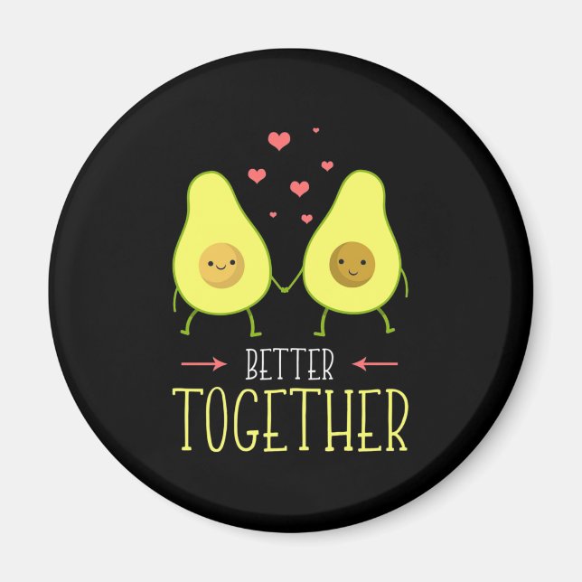 Avocado Better Together Magnet (Front)