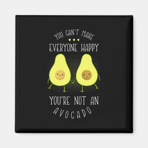 Avocado Can Make Everyone Happy Magnet