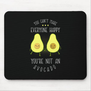 Avocado Can Make Everyone Happy Mouse Pad