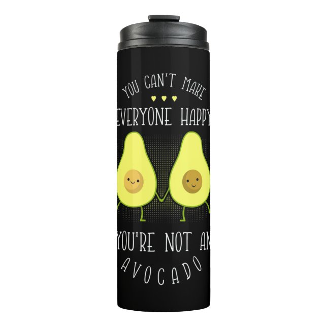 Avocado Can Make Everyone Happy Thermal Tumbler (Front)