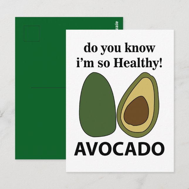 Avocado Do You Know I'm So Healthy Avocado Postcard (Front/Back)