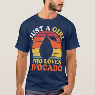 Avocado Fruit Vintage Just A Girl Who Loves Avocad T-Shirt