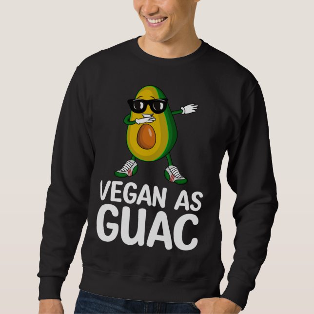 Avocado  Healthy Fruit Guacamole Vegetarian Vegan  Sweatshirt (Front)