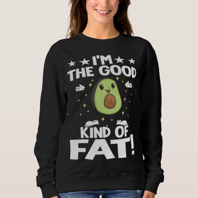 Avocado  Healthy Fruit Guacamole Vegetarian Vegan  Sweatshirt (Front)