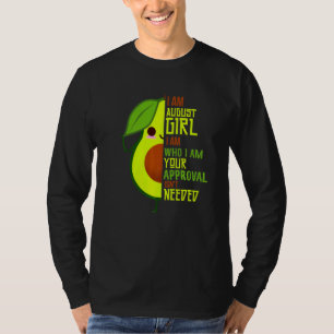 Avocado I Am August Girl Vegan Vegetarian Green Wo T-Shirt