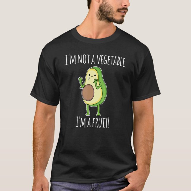 Avocado Is A Fruit Or A Vegetable Funny Avocado_1 T-Shirt (Front)