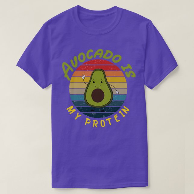 Avocado is my protein Avocado Gift Vegan Vegetaria T-Shirt (Design Front)