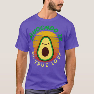 Avocado is my true love Avocado Gift Vegan Vegetar T-Shirt