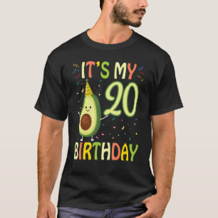 Avocado It's My 20 Years Old Birthday Happy To Me T-Shirt