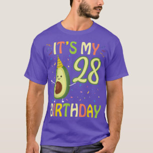 Avocado Its My 28 Years Old Birthday Happy To Me B T-Shirt