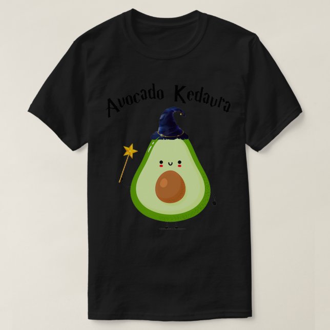 Avocado Kedavra Avocado Lovers Gift T-Shirt (Design Front)