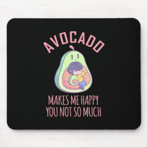 Avocado Makes Me Happy Mouse Pad