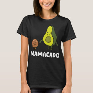 Avocado Mama Avocado Mum Funny Avocado Mamacado T-Shirt