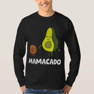 Avocado Mama Avocado Mum Funny Avocado Mamacado T-Shirt