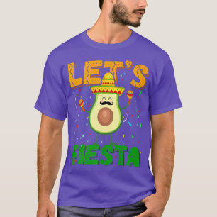 Avocado Moustache Sombrero Cinco De Mayo Lets Fies T-Shirt