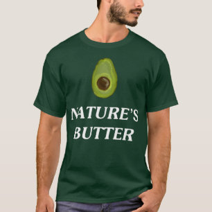 Avocado Natures Butter Avocado Lovers T-Shirt