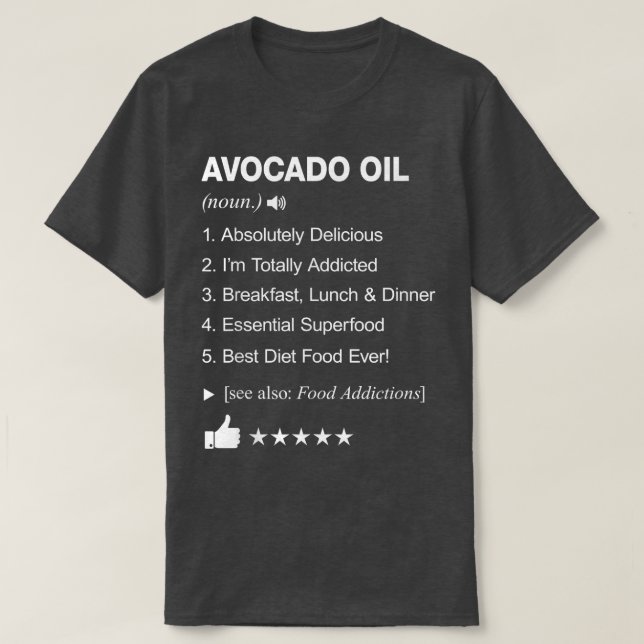 Avocado Oil Definition Meaning Funny  T-Shirt (Design Front)